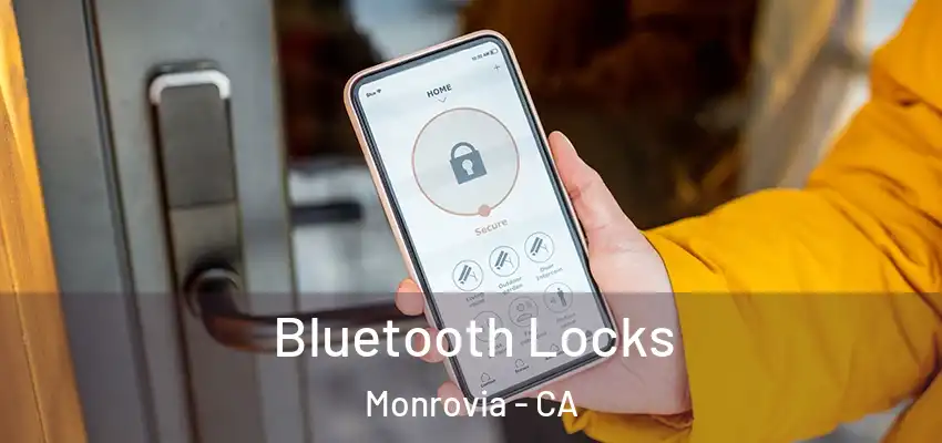 Bluetooth Locks Monrovia - CA