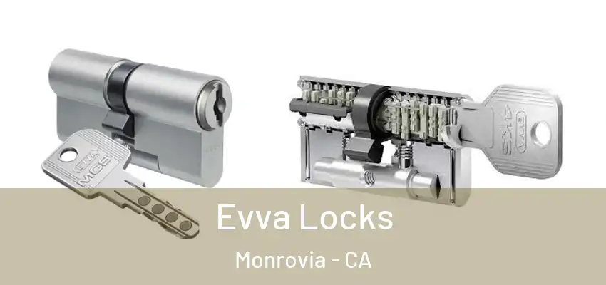 Evva Locks Monrovia - CA