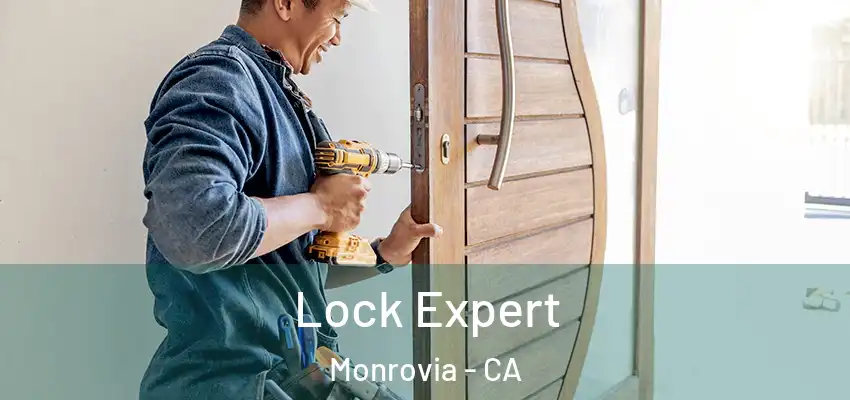  Lock Expert Monrovia - CA